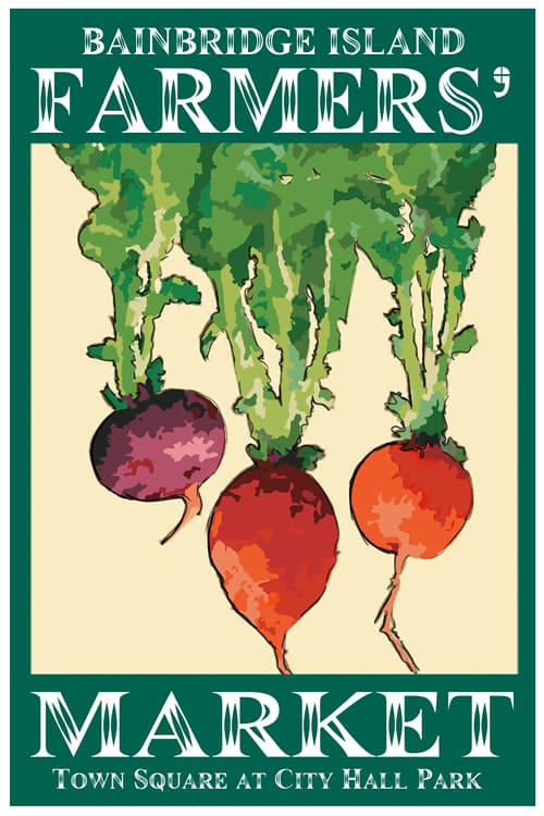 Poster for Bainbridge Island Farmers' Market showing three root vegetables above the text "Bainbridge Island Farmers' Market, Town Square at City Hall Park.